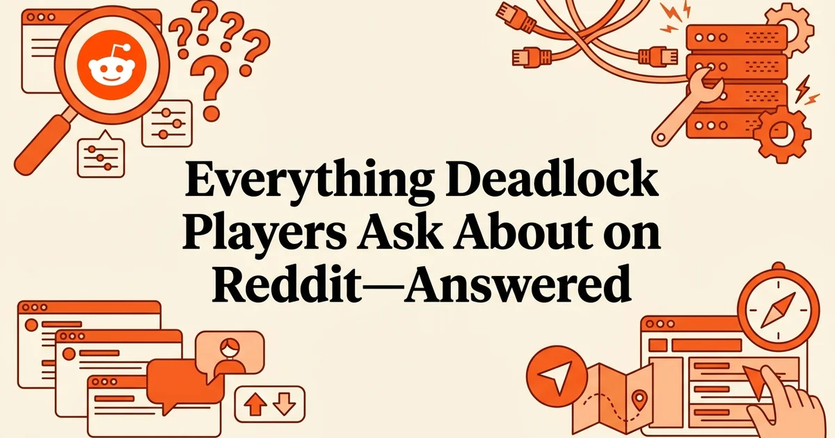 Everything Deadlock Players Ask About on Reddit—Answered