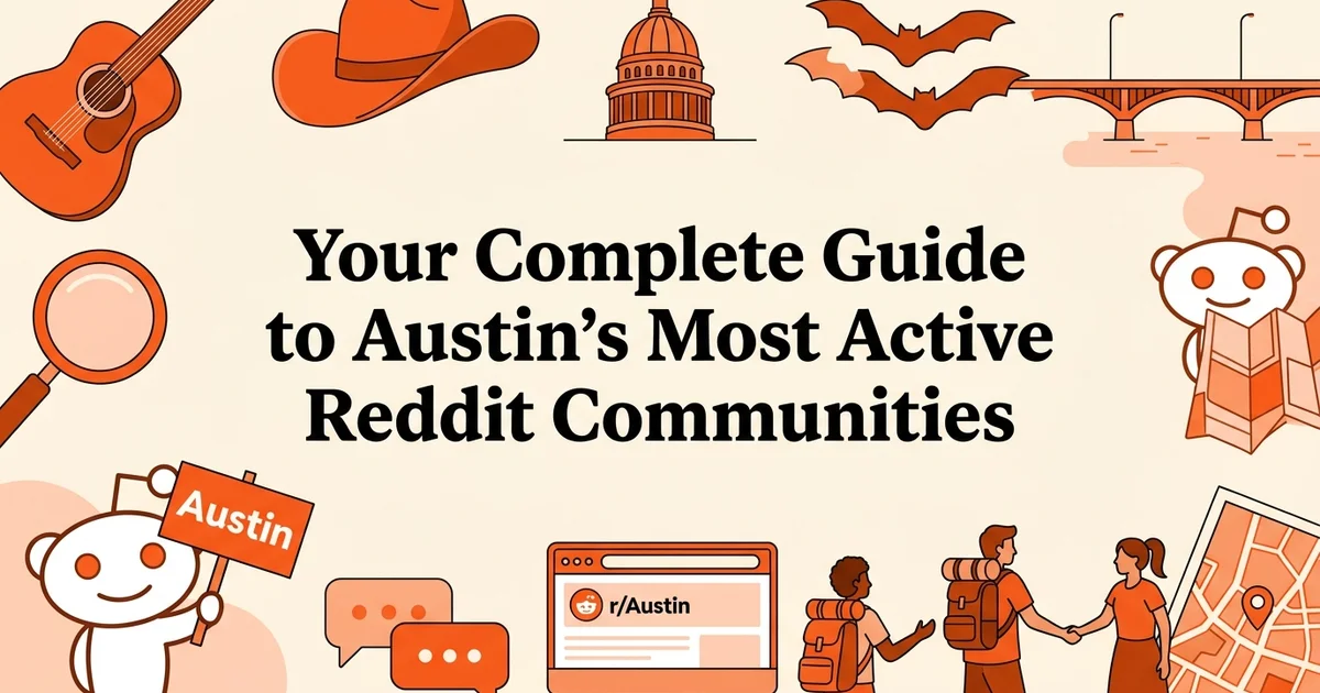 Your Complete Guide to Austin's Most Active Reddit Communities