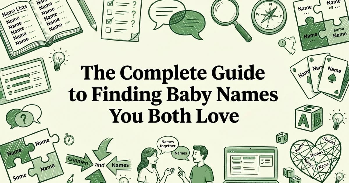 The Complete Guide to Finding Baby Names You Both Love