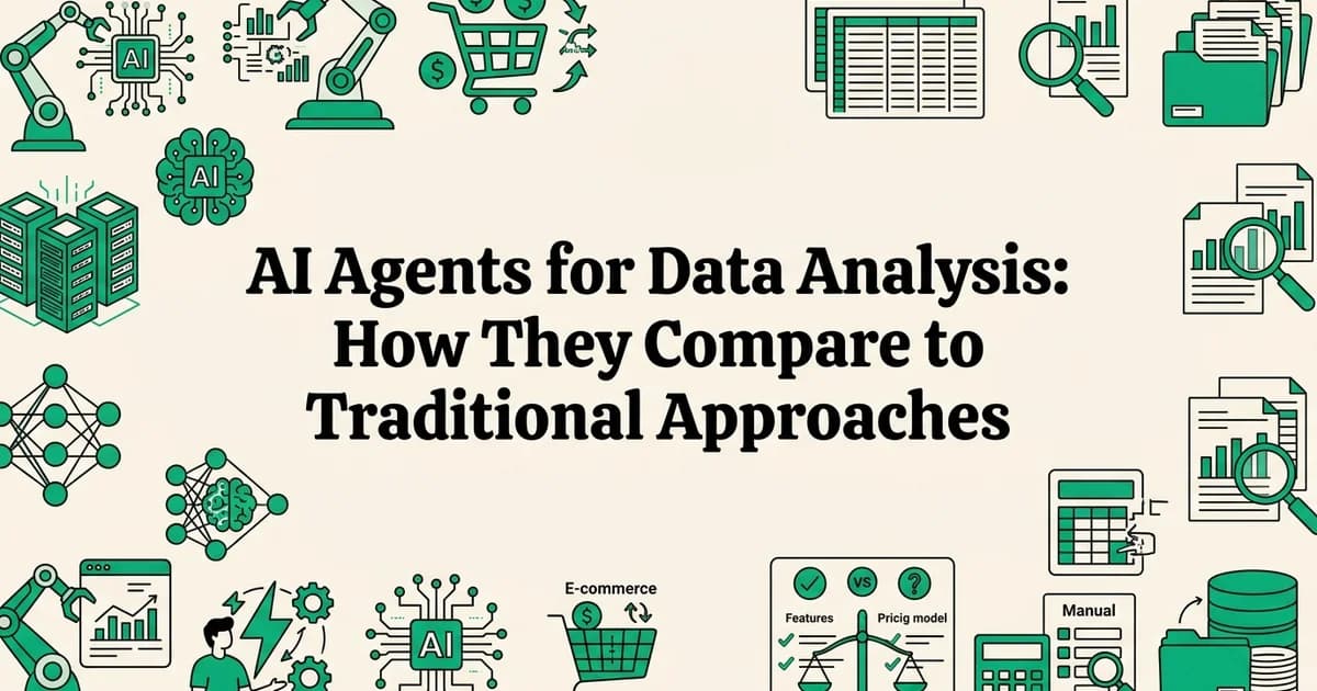 AI Agents for Data Analysis: How They Compare to Traditional Approaches